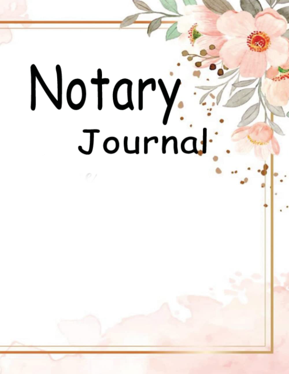 ler totalmente Notary Journal: notary public logbook for women notary log book, notary journal log book 300 total entries, notes 8.5"x11"