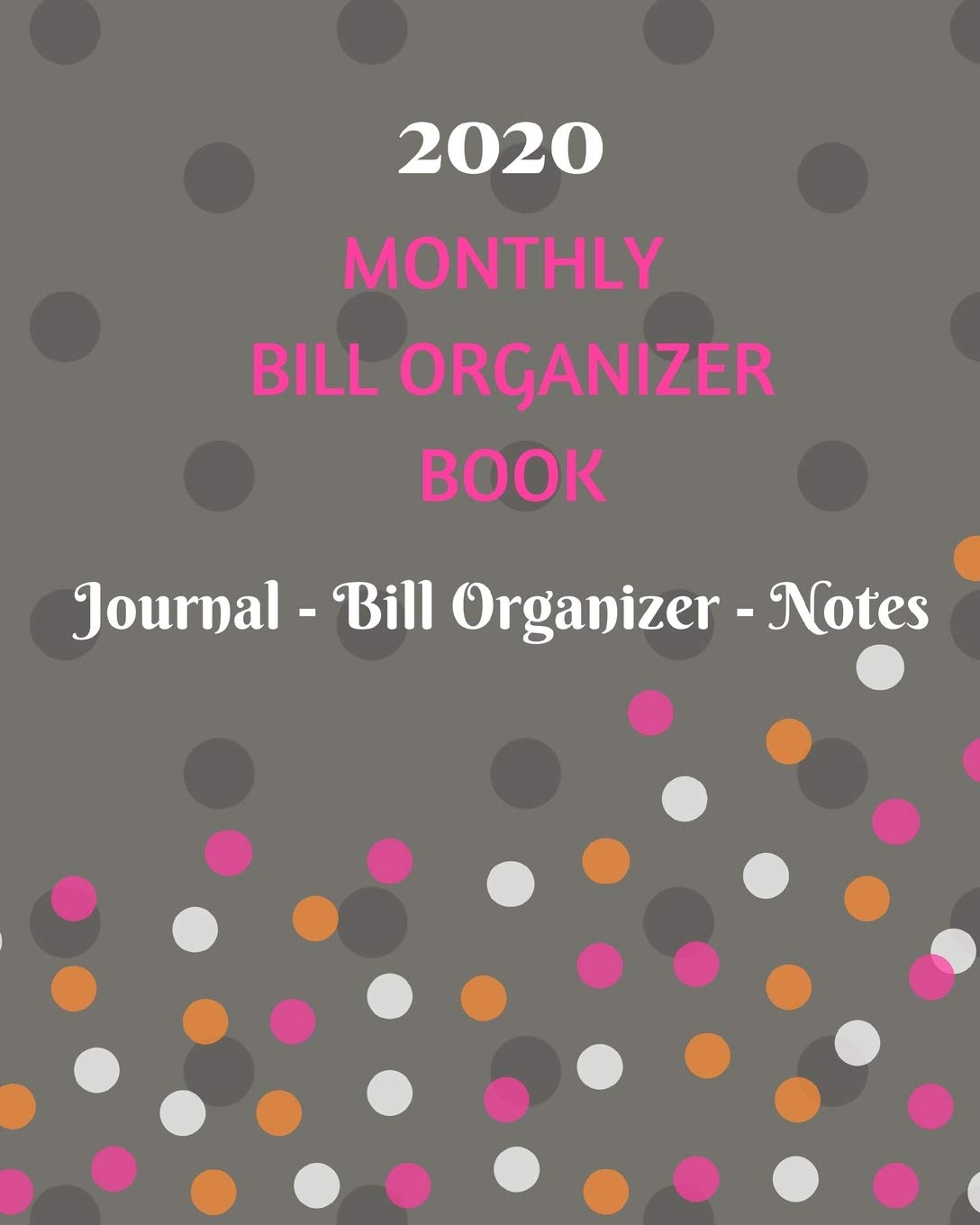 capítulo por capítulo baixar 2020 Monthly Bill Organizer Book: Monthly Bill Organizer and Financial Budget Planner to Manage Personal Finances Bill Payments Expenses Journal Notebook