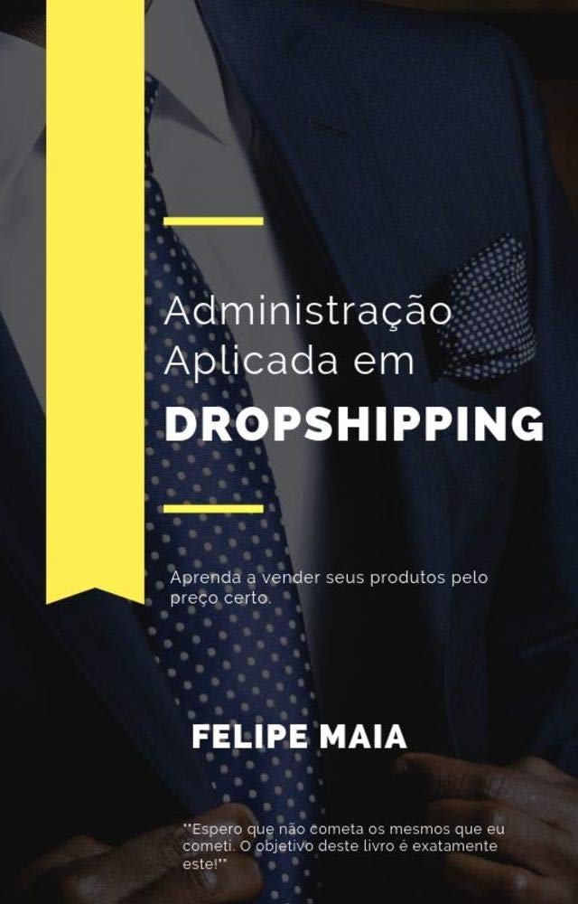 Administração Aplicada em Dropshipping: Venda seus produtos pelo preço certo baixar livro de graça