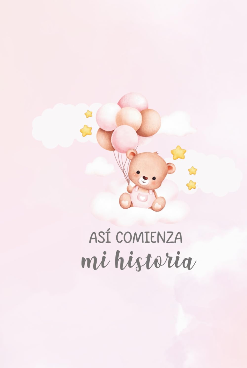 ler totalmente Así comienza mi Historia - Libro de recuerdos del bebé (niña) versión Osa: Libro de recuerdos para el recién nacido - Album de fotos del bebé - Primeros años (Spanish Edition)