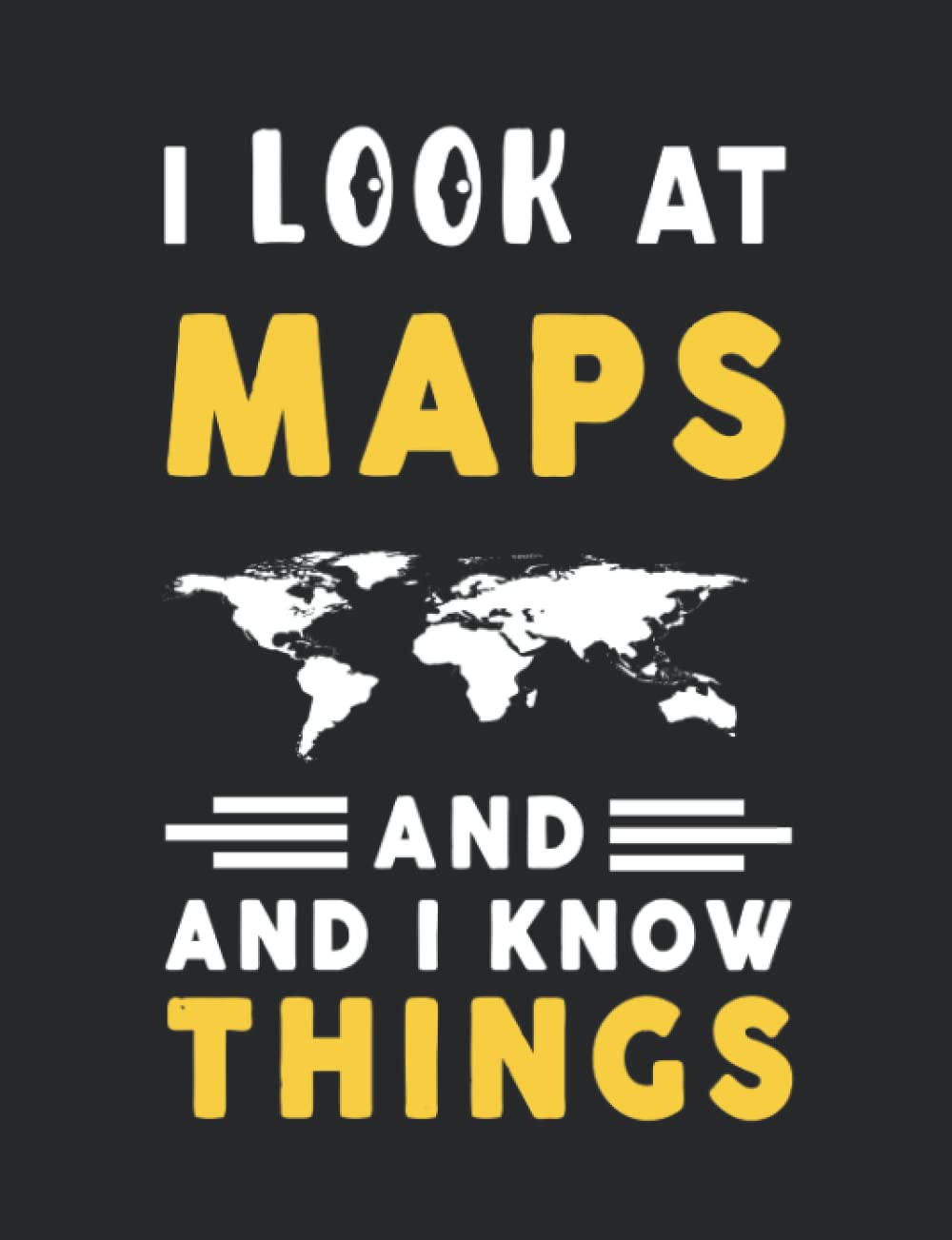 capítulo por capítulo baixar I Look At Maps And I Know Things: Gifts for Land Surveyor & cartographer Notebook, 160 page, 7.44 x 9.69 inches,College Ruled