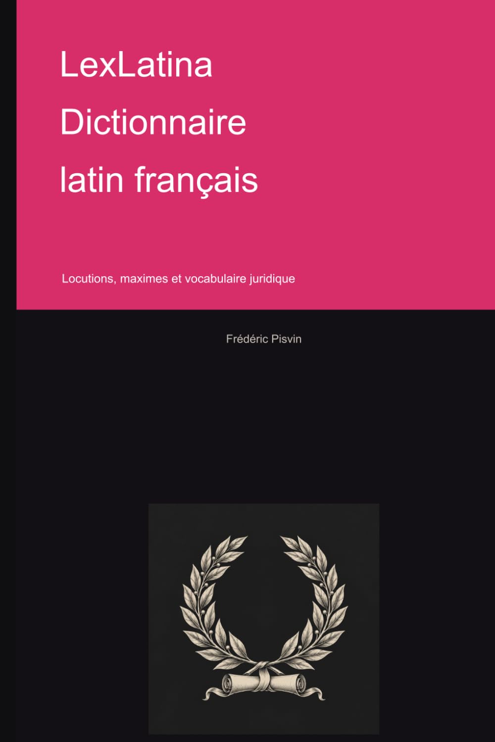 capítulo por capítulo baixar LexLatina Dictionnaire latin français: Locutions, maximes et vocabulaire juridique (French Edition)