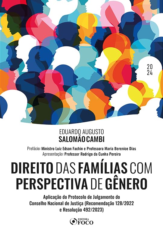 ler totalmente Direito das Famílias com Perspectiva de Gênero - 1ª Ed - 2024: Aplicação do Protocolo de Julgamento do Conselho Nacional de Justiça (RECOMENDAÇÃO 128/2022 E RESOLUÇÃO 492/2023)