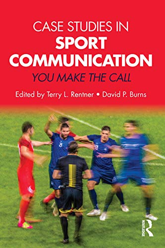 Case Studies in Sport Communication: You Make the Call (English Edition) baixar livro de graça