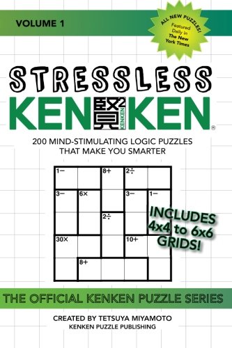 ler totalmente Stressless Kenken: 200 Mind-Stimulating Logic Puzzles That Make You Smarter: 1