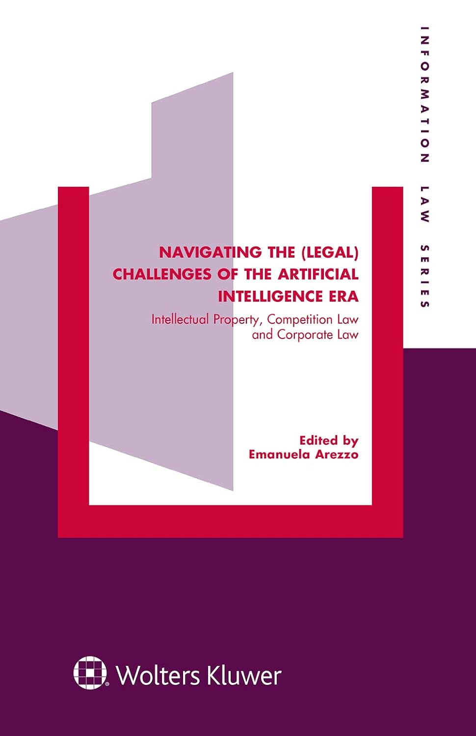 Navigating the (Legal) Challenges of the Artificial Intelligence Era: Intellectual Property, Competition Law and Corporate Law (Information Law Series) (English Edition) baixar o livro de graça