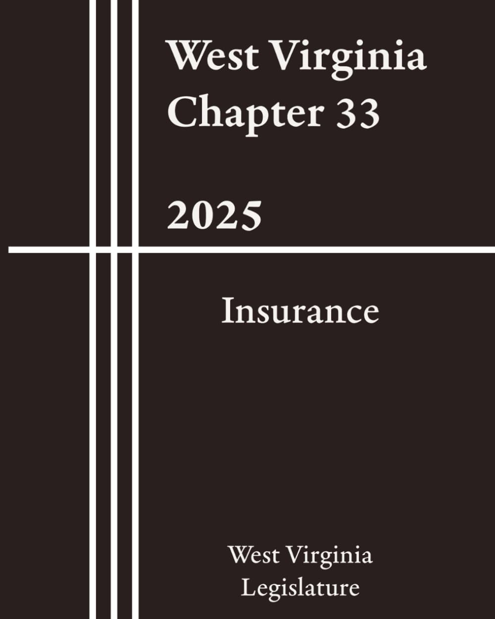 ler totalmente West Virginia Chapter 33 - Insurance 2025