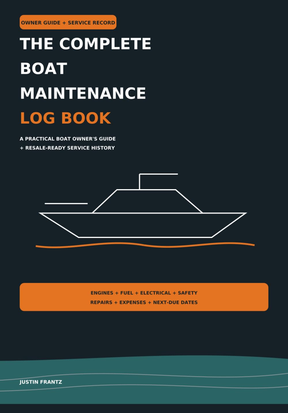 ler totalmente The Complete Boat Maintenance Log Book: A Practical Boat Owner's Guide + Resale-Ready Service History
