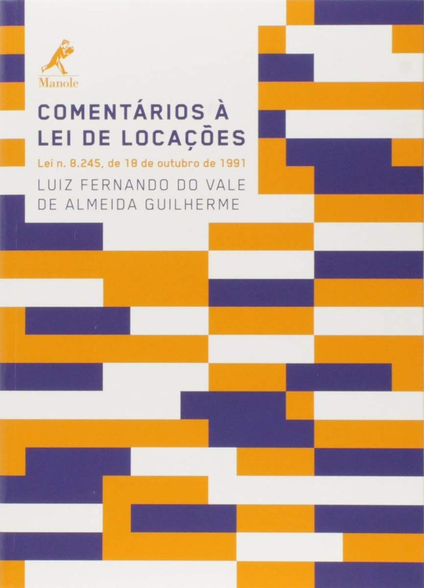 Comentários à lei de locações: Lei n. 8.245, de 18 de outubro de 1991