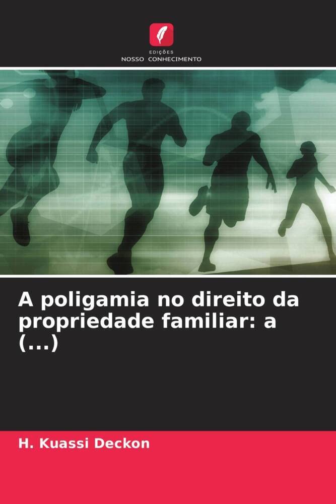 A poligamia no direito da propriedade familiar: a (...) baixar livro de graça