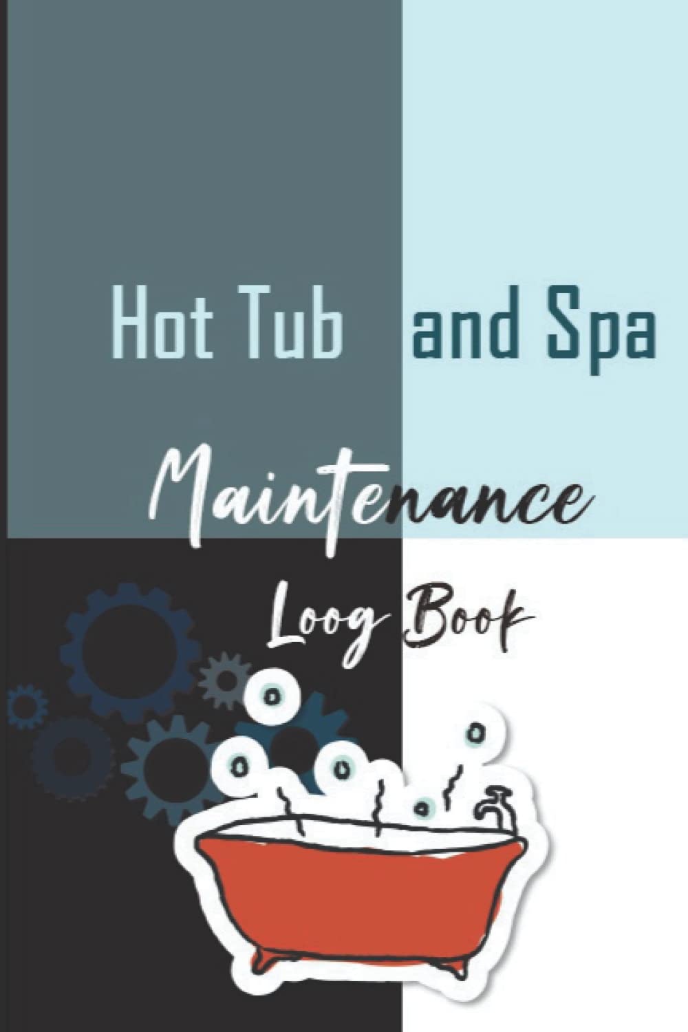 Hot Tub and Spa Maintenance Log Book: Keep track of your hot tub or spa's usage, upkeep, and water chemistry.. 6” x 9” 110 pages baixar livro de graça