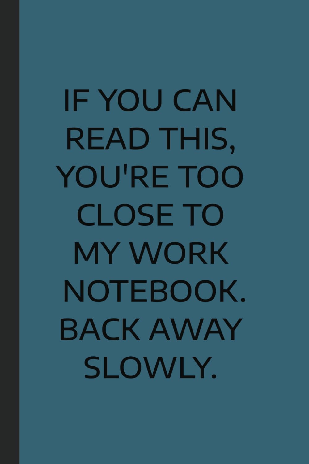 capítulo por capítulo baixar If You Can Read This, You're Too Close to My Work Notebook. Back Away Slowly: Lined Notebook | Dark Cerulean Blue Background