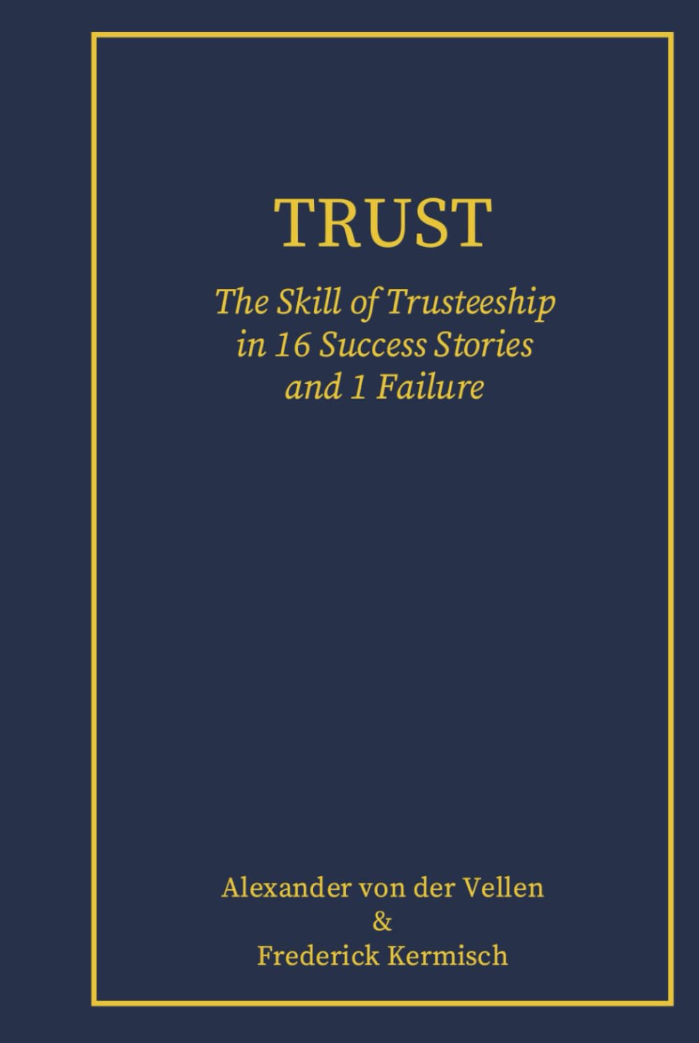 capítulo por capítulo baixar Trust - Fiduciary Skill in 16 Success Stories and 1 Failure: Deluxe Colour Edition