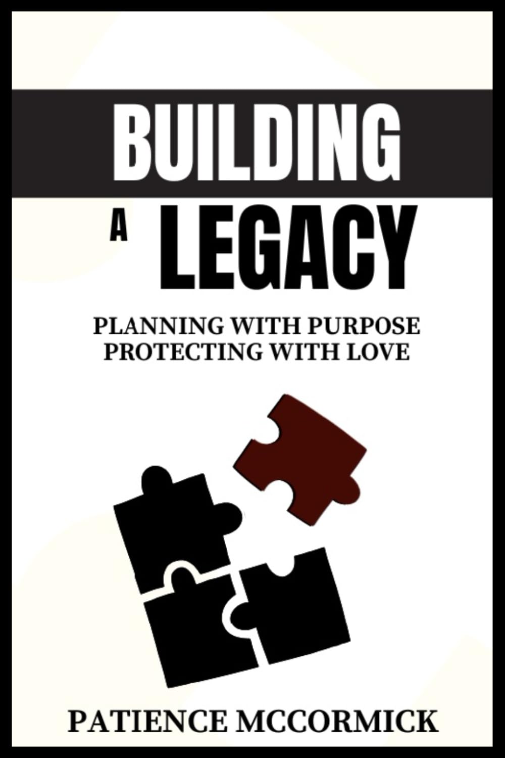 BUILDING A LEGACY: PLANNING WITH PURPOSE, PROTECTING WITH LOVE baixar o livro de graça
