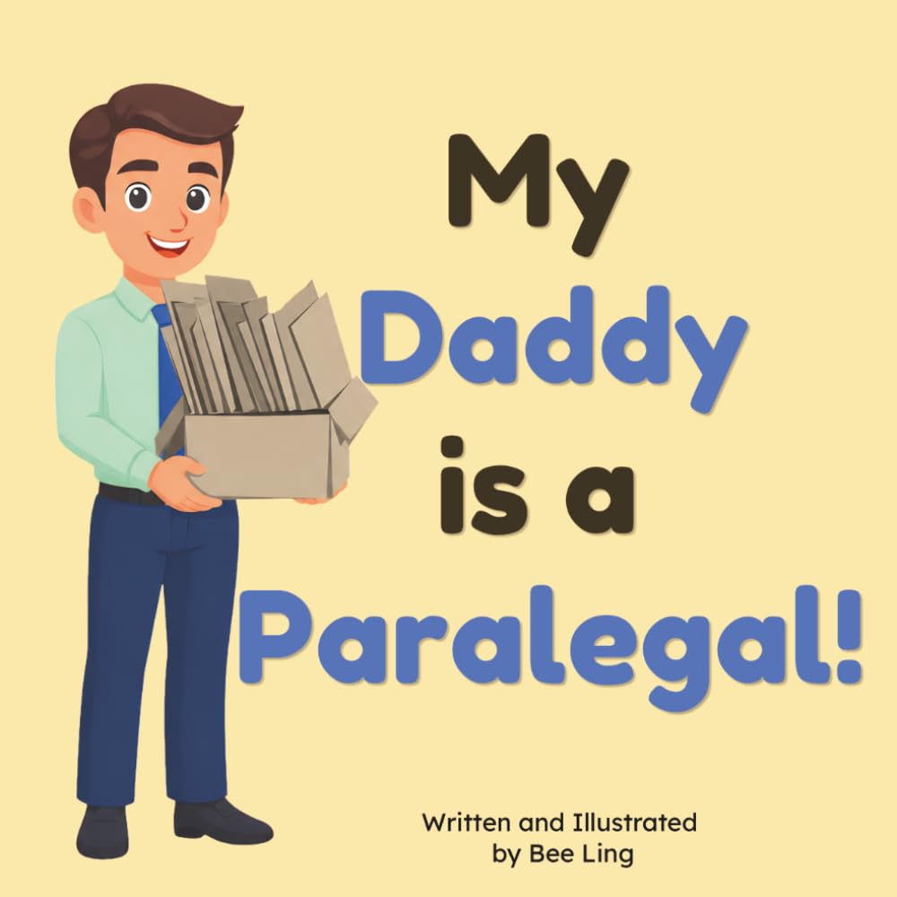 My Daddy is a Paralegal!: An Educational Picture Book About the Legal Professionals Who Help Attorneys Prepare Every Legal Case (The Beeling Hive: Law (Careers for Kids Ages 2-6)) baixar o livro de graça