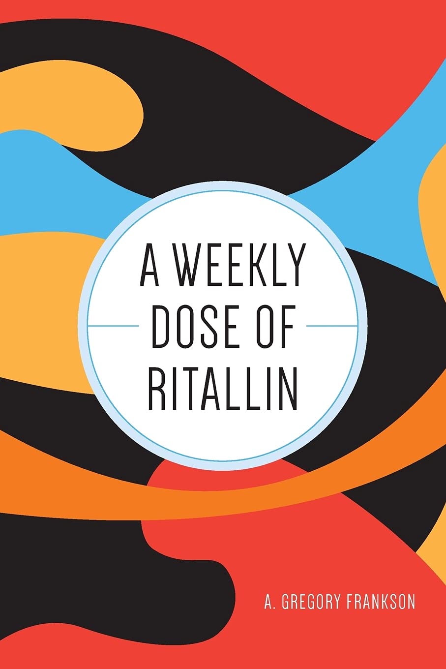 A Weekly Dose of Ritallin baixar o livro de graça