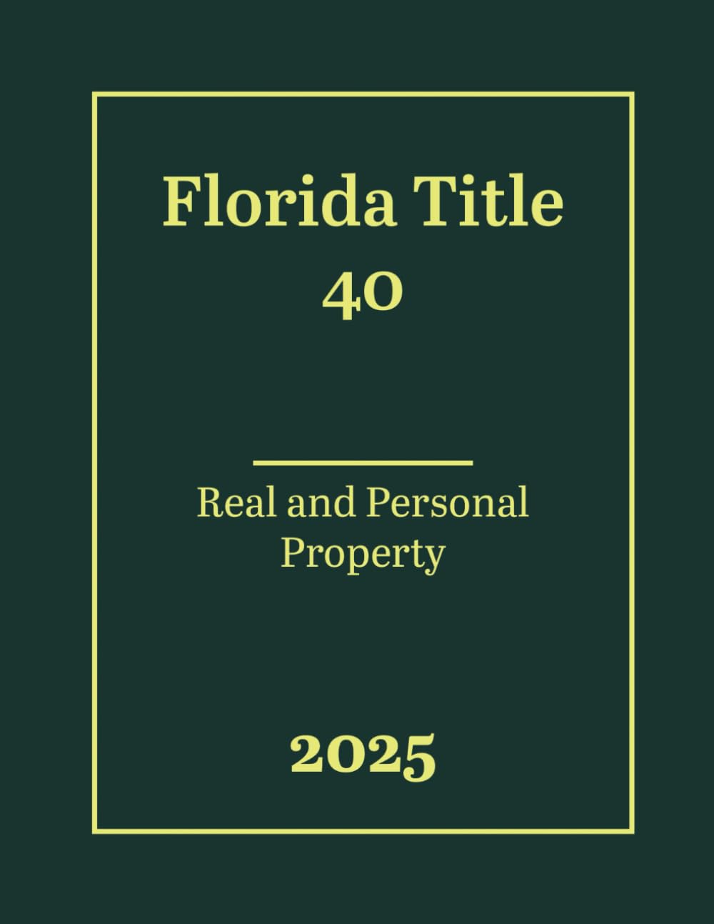 capítulo por capítulo baixar Florida Title 40 - Real and Personal Property 2025