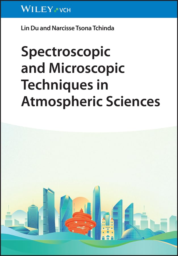 Spectroscopic and Microscopic Techniques in Atmospheric Sciences (English Edition)