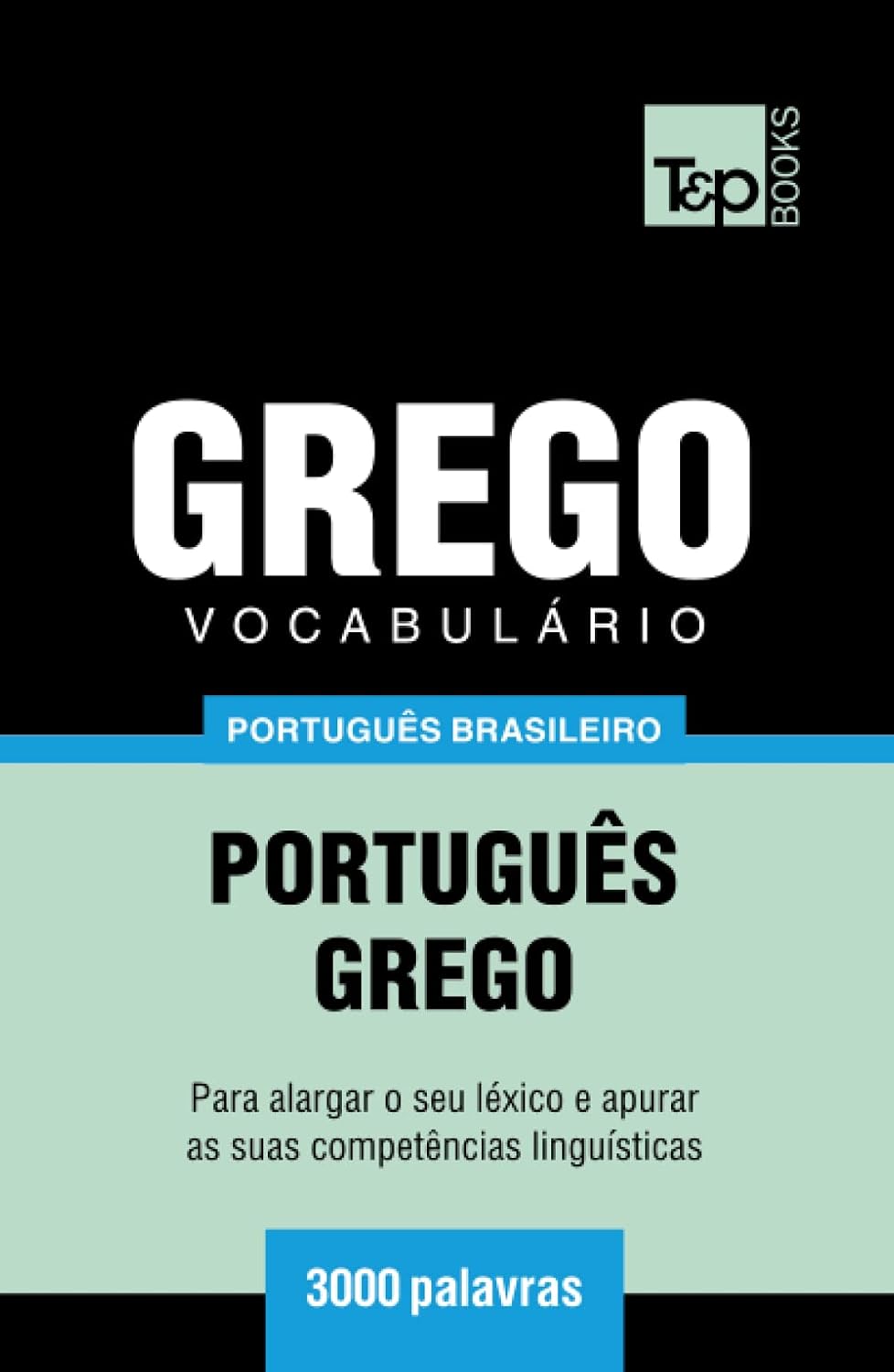 capítulo por capítulo baixar Vocabulário Português Brasileiro-Grego - 3000 palavras (Brazilian Portuguese Collection) (Portuguese Edition)
