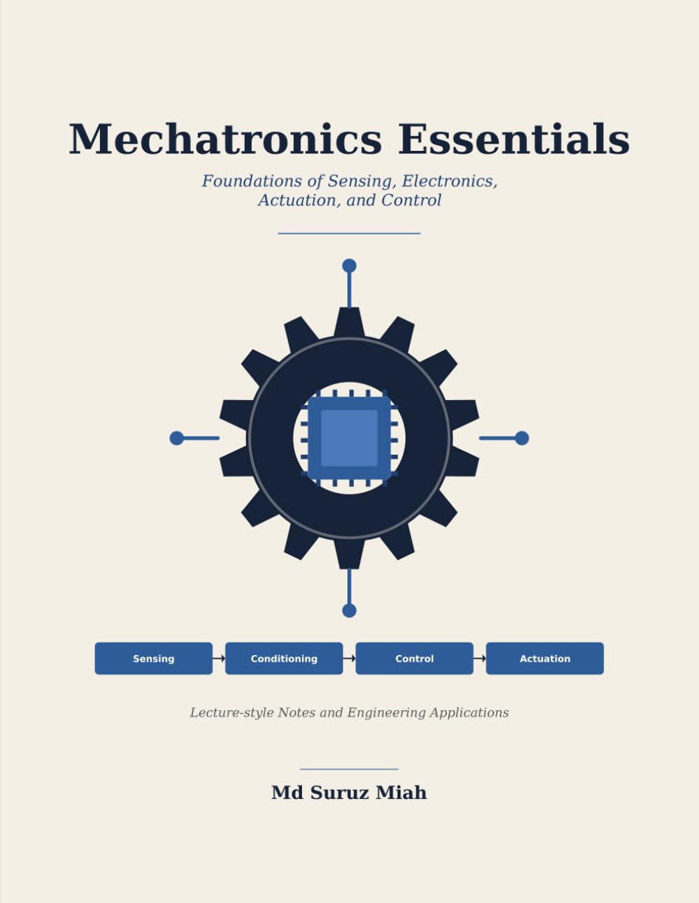 Mechatronics Essentials: Foundations of Sensing, Electronics, Actuation, and Control baixar livro de graça