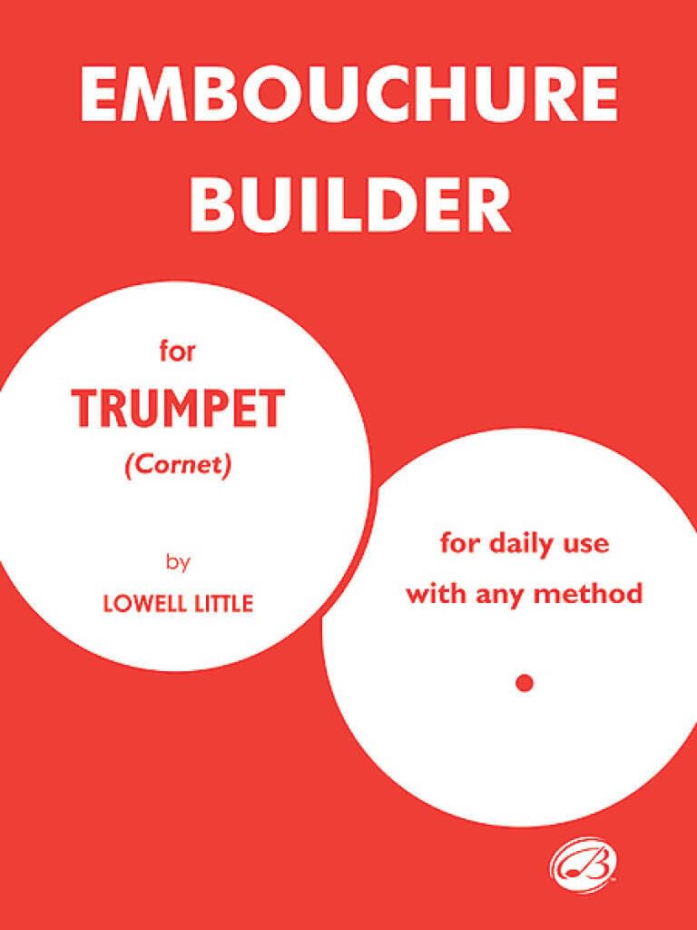 The Embouchure Builder: For Daily Use With Any Method baixar o livro de graça