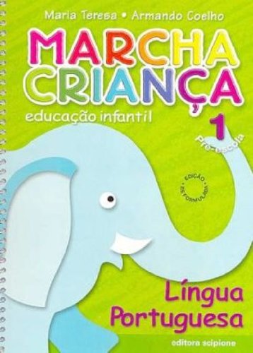 Marcha Criança. Lingua Portuguesa - Volume 1 baixar livro de graça