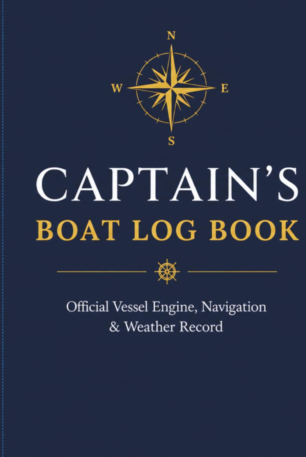 ler totalmente CAPTAIN'S BOAT LOG BOOK: Official Vessel Engine, Navigation & Weather Record