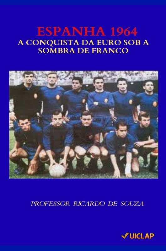 Espanha 1964: A Conquista da Euro Sob a Sombra de Franco