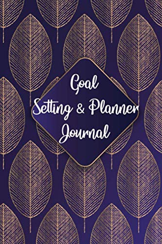 Goal Setting Planner & Journal: A Productivity Planner and Motivational Book - Goal Journal and Commit Planner for Setting Goals baixar livro de graça