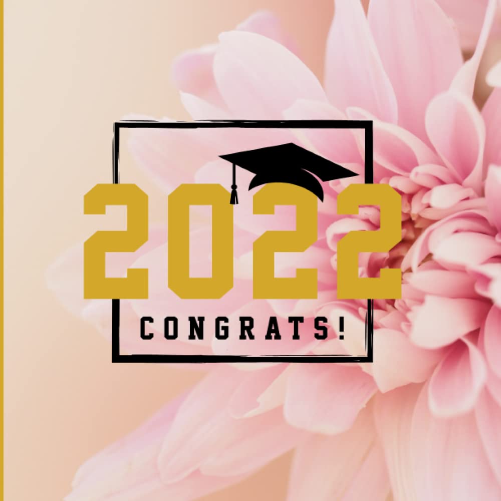 ler totalmente Graduation Guest Book: Cute Pink Graduation Class of 2022 Guest Book: Graduation Notebook for Signing, Graduation Signing Book for High School... for creating memories and for gift giving