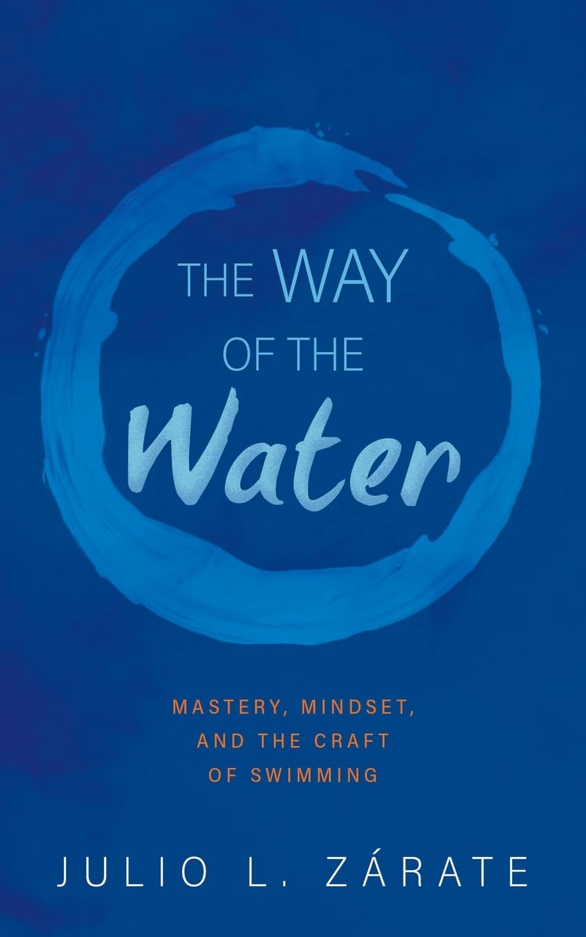 The Way of the Water: Mastery, Mindset, and the Craft of Swimming baixar livro de graça