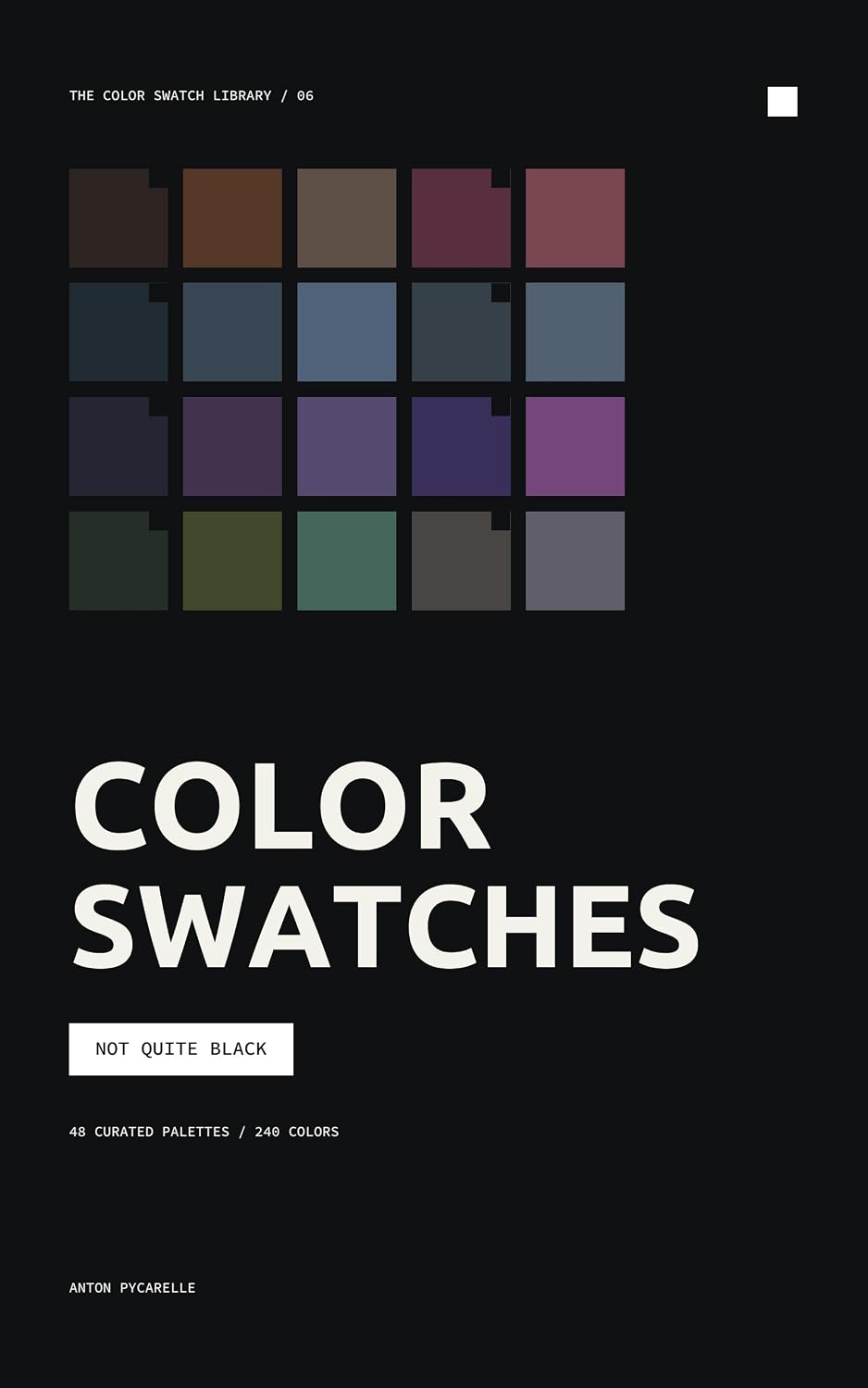 Color Swatches: Not Quite Black: 48 curated palettes that replace absolute black with richer, more expressive darks (The Color Swatch Library) (English Edition) baixar o livro de graça