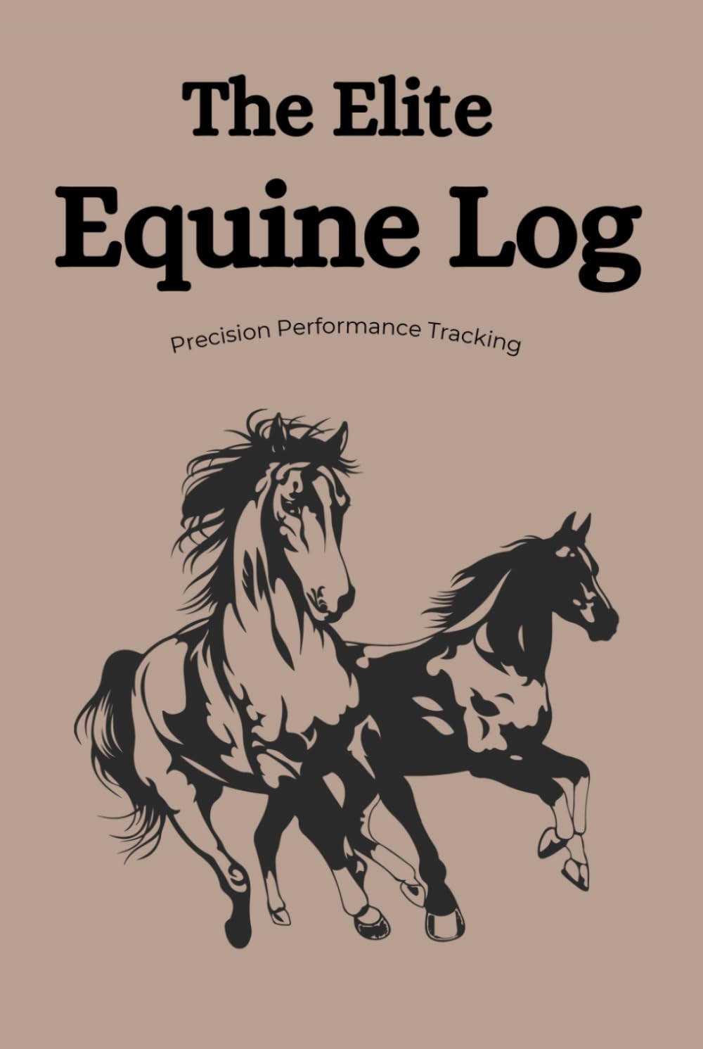 ler totalmente The Elite Equine Log: Precision Performance Tracking