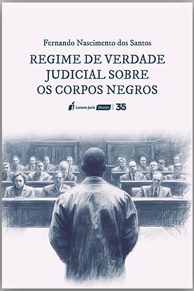 Regime de Verdade Judicial sobre os Corpos Negros - 2024 baixar o livro de graça