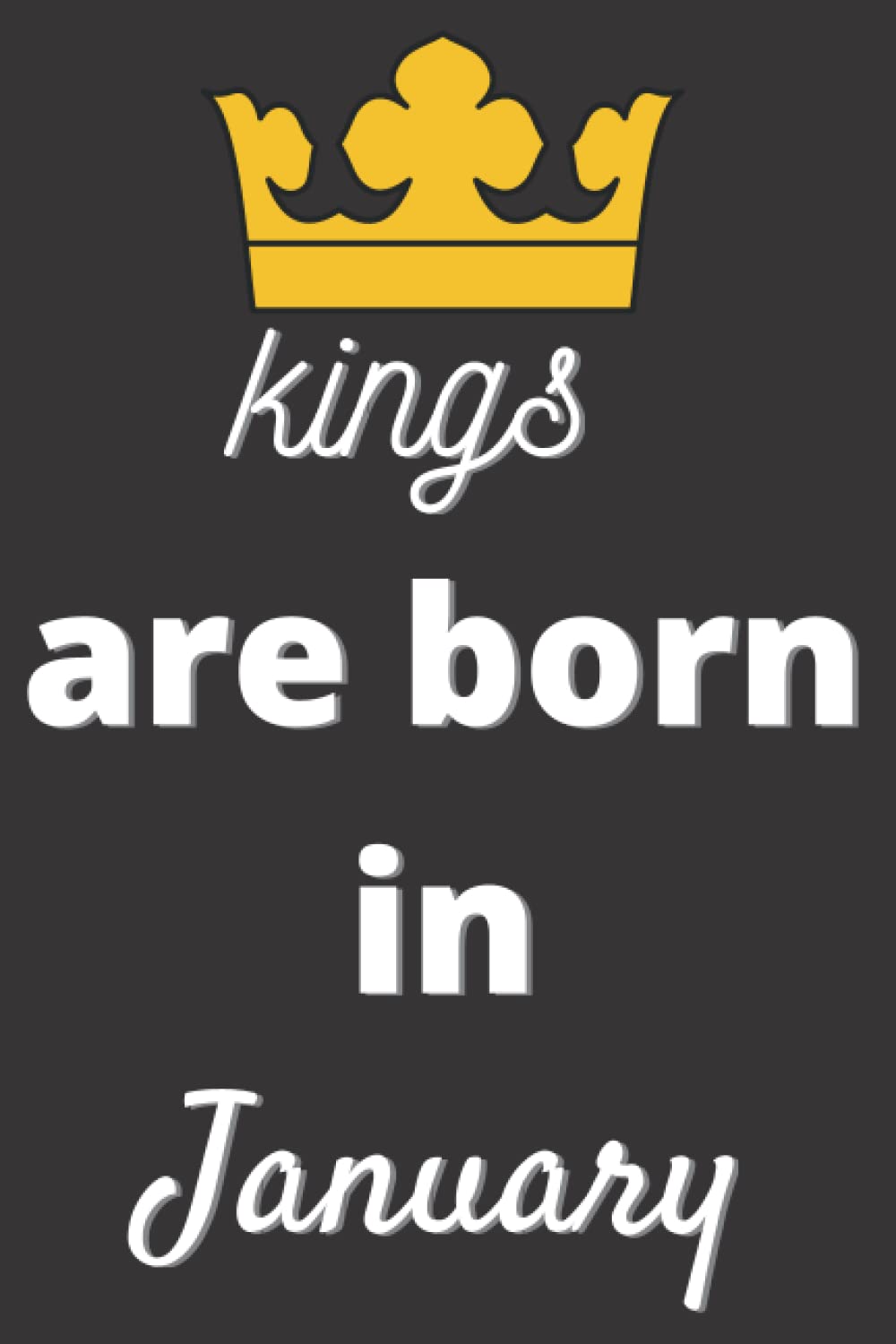 kings are born in January: Lined notebook and journal men gifts for all occasions /120 pages, 60 sheets /6 x 9 inches baixar livro de graça