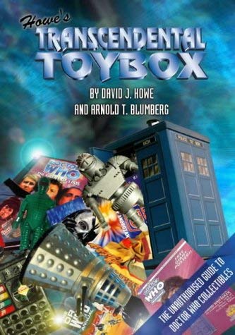 Howe's Transcendental Toybox: The Unauthorised Guide to "Doctor Who" Collectibles baixar livro de graça