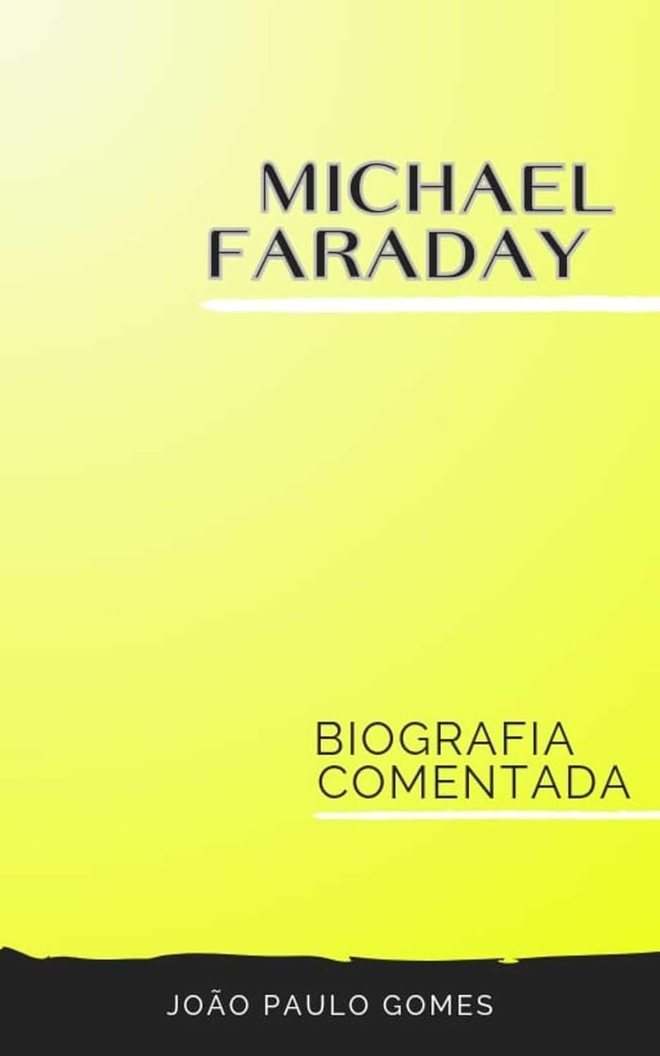 ler totalmente Michael Faraday:biografia comentada