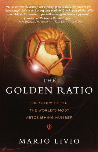 ler totalmente The Golden Ratio: The Story of PHI, the World's Most Astonishing Number (English Edition)