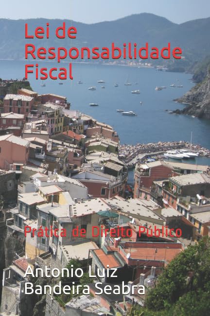 Lei de Responsabilidade Fiscal: Prática de Direito Público (Portuguese Edition) baixar o livro de graça