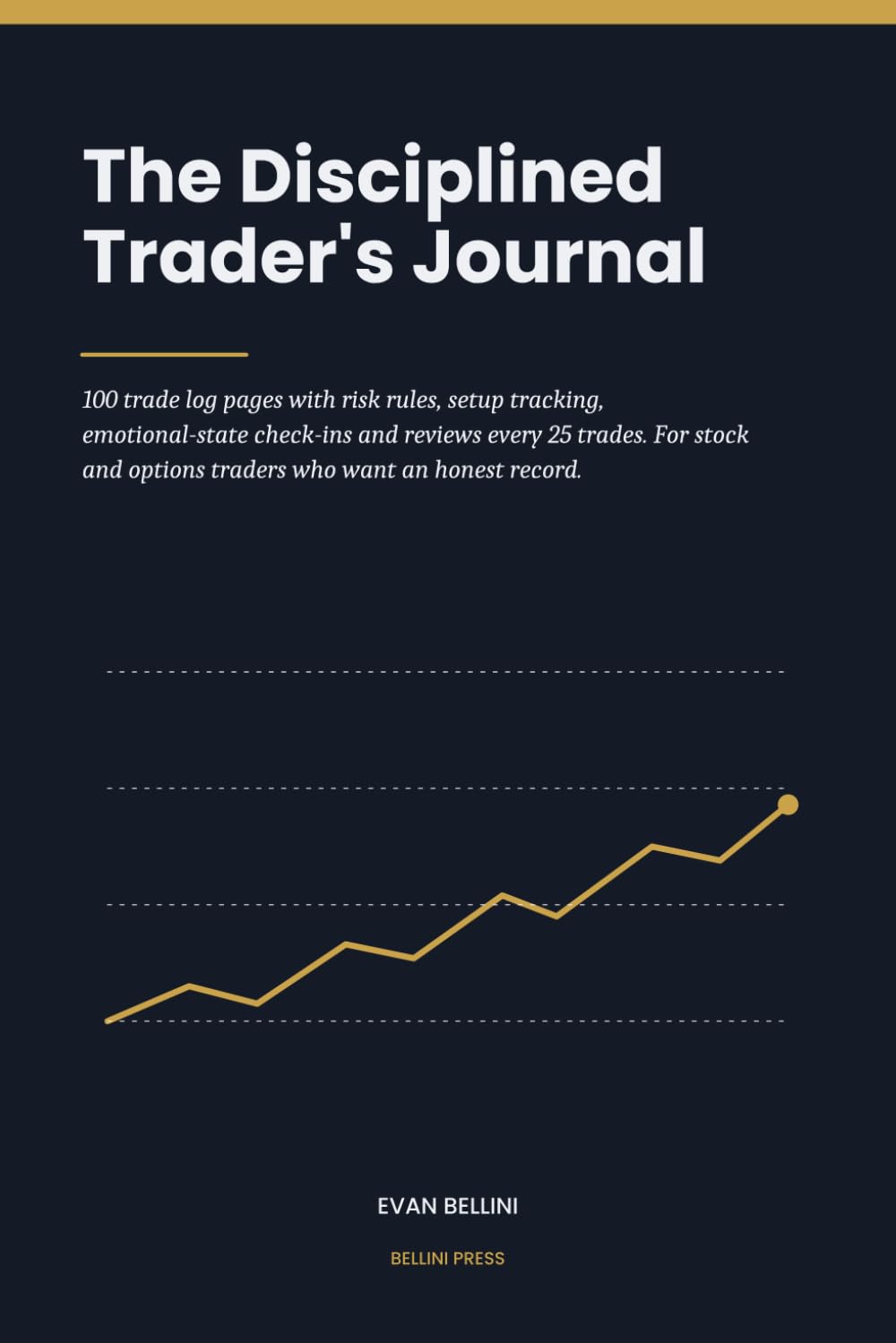 ler totalmente The Disciplined Trader's Journal: 100 Trade Log Pages with Risk Rules, Setup Scorecard, Emotional-State Check-Ins and Reviews Every 25 Trades — For Stock and Options Traders