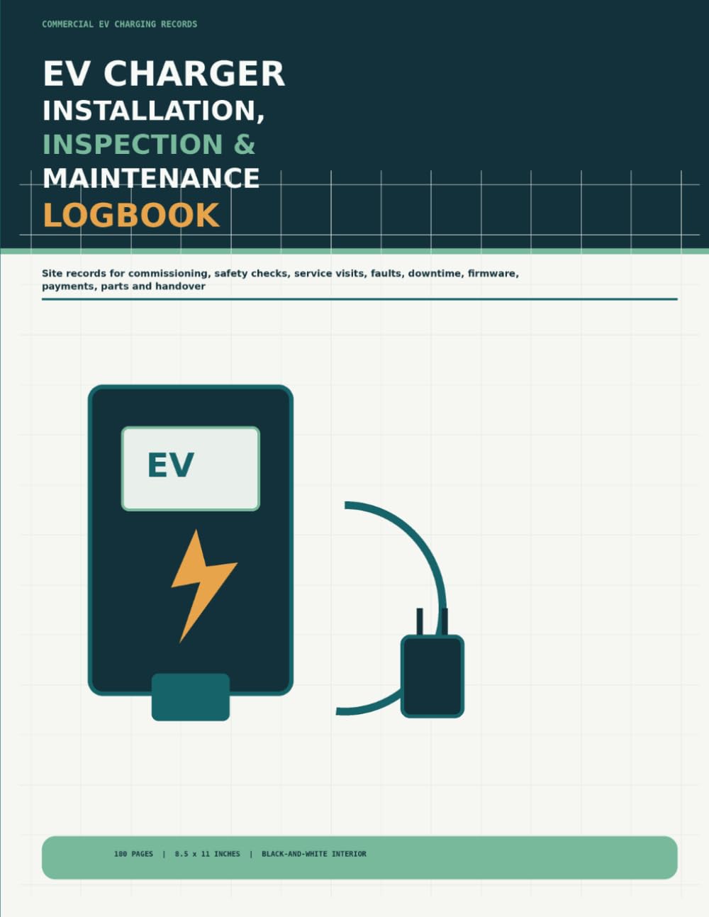 EV Charger Installation, Inspection & Maintenance Logbook: Site Records for Commissioning, Safety Checks, Service Visits, Faults, Downtime and Handover baixar livro de graça