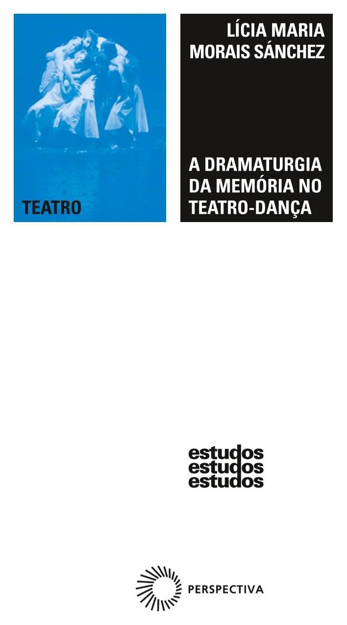 A dramaturgia da memória no teatro-dança