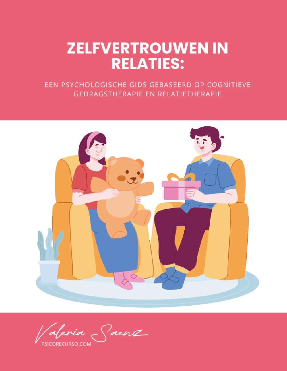 Zelfvertrouwen in Relaties: Een Psychologische Gids Gebaseerd op Cognitieve Gedragstherapie en Relatietherapie baixar o livro de graça
