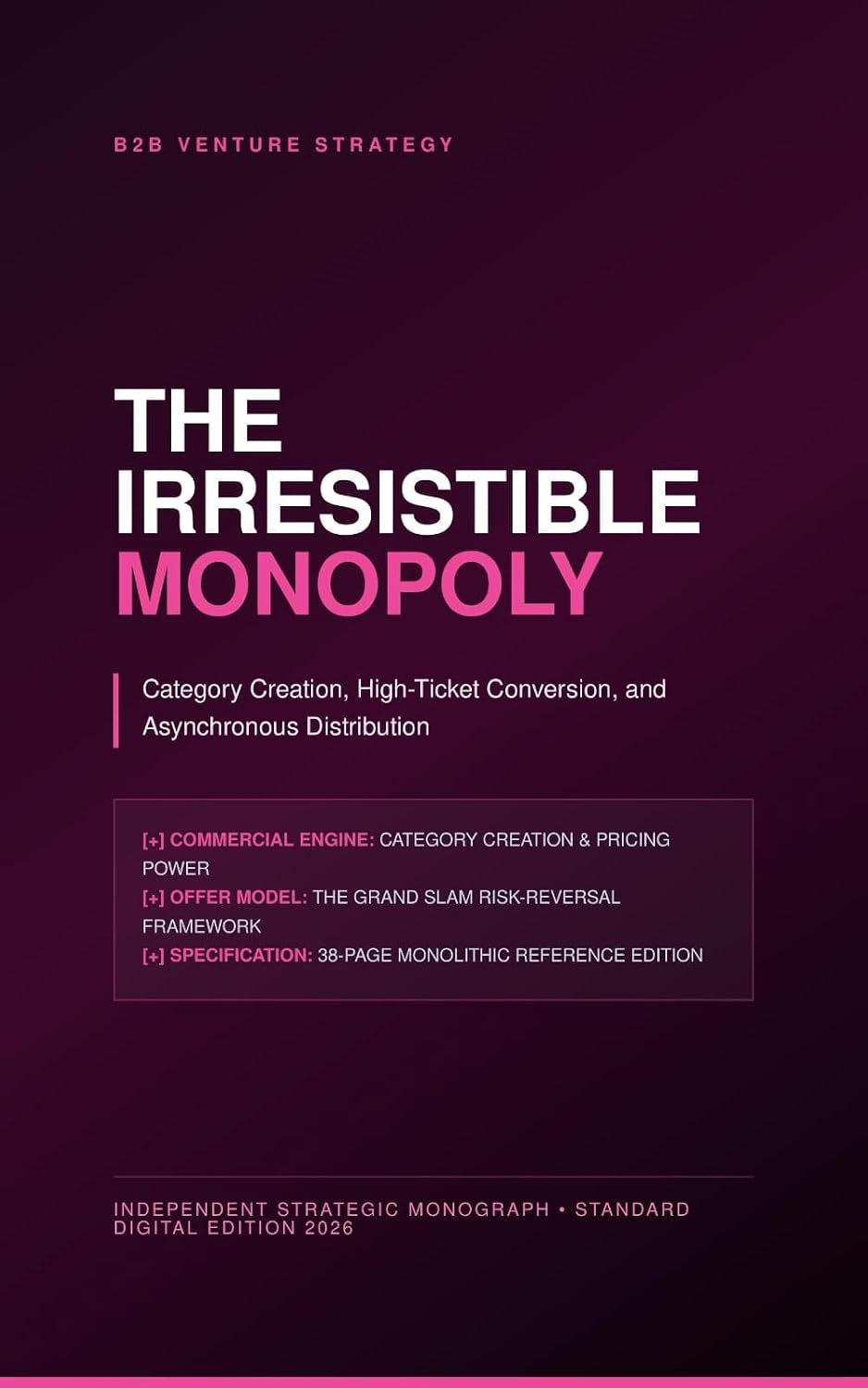 ler totalmente The Irresistible Monopoly: Category Creation, High-Ticket Conversion, and Asynchronous Distribution (English Edition)