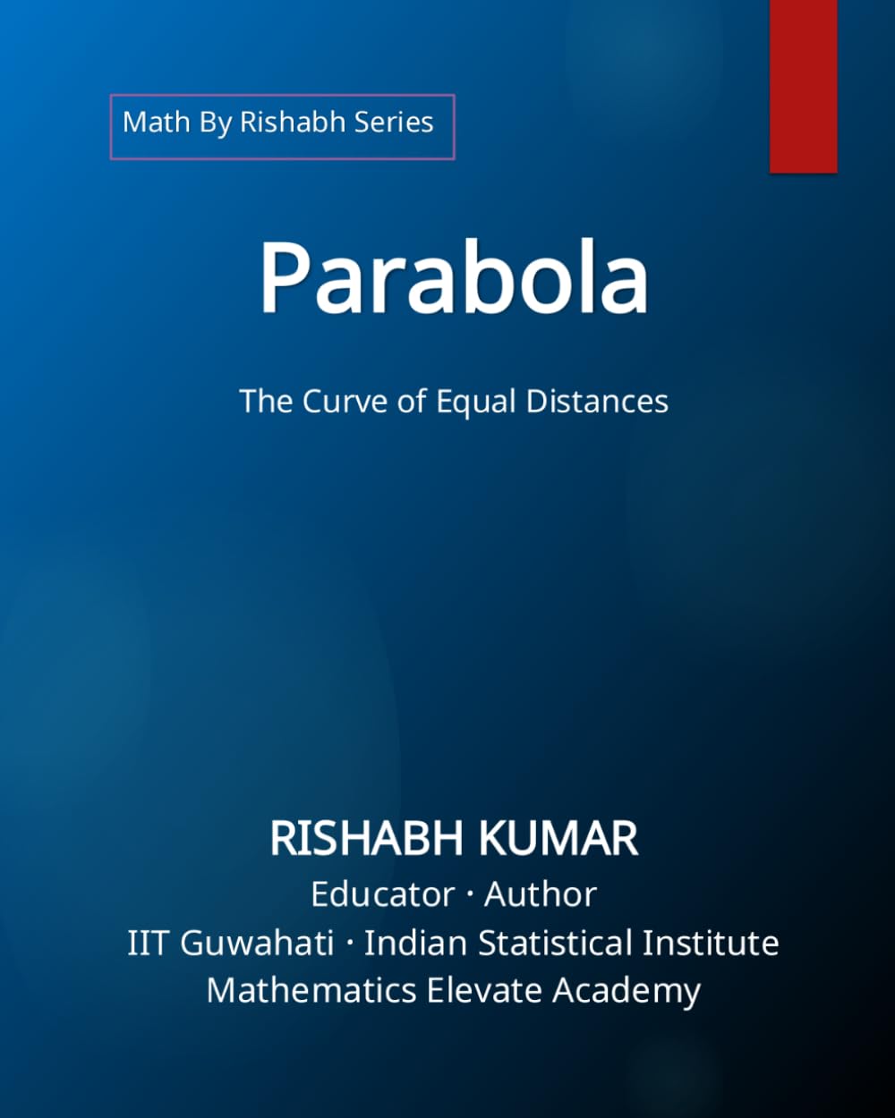 ler totalmente Parabola: The Curve of Equal Distances (Math By Rishabh Series: Geometry)