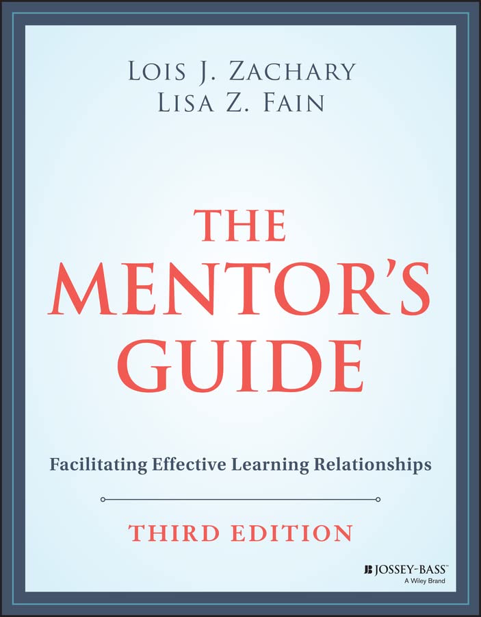 The Mentor's Guide: Facilitating Effective Learning Relationships (English Edition) baixar o livro de graça