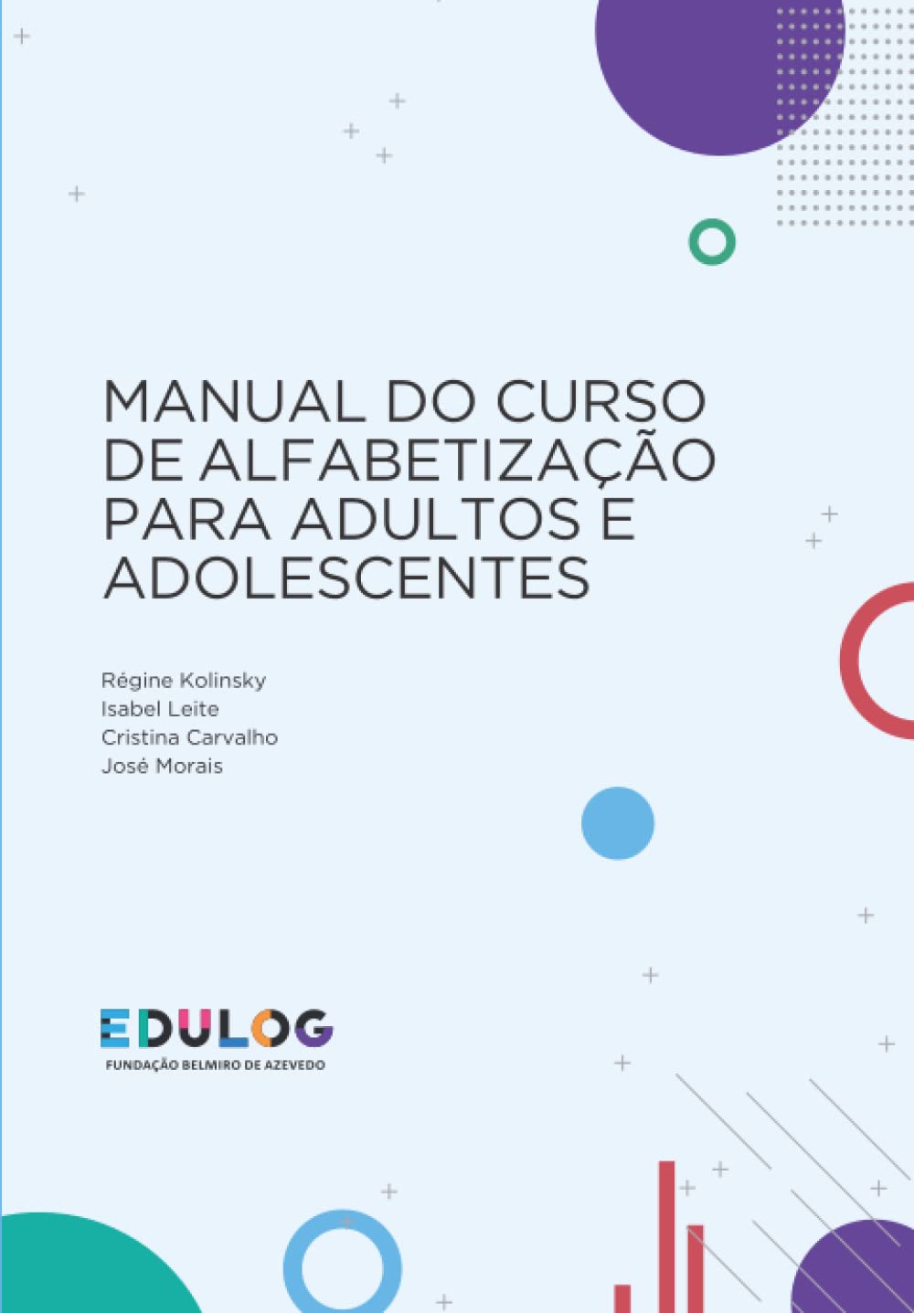 Manual do Curso de Alfabetização para Adultos e Adolescentes (Portuguese Edition) baixar livro de graça