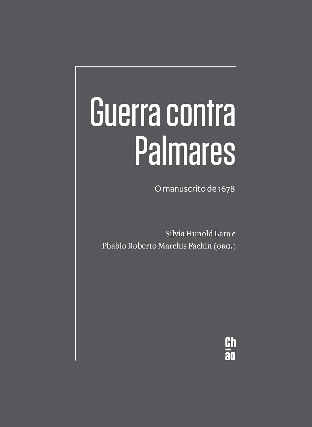 capítulo por capítulo baixar Guerra contra Palmares: O manuscrito de 1678