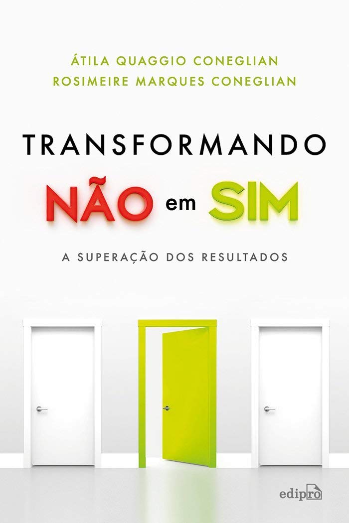 Transformando Não em Sim: A Superação dos Resultados