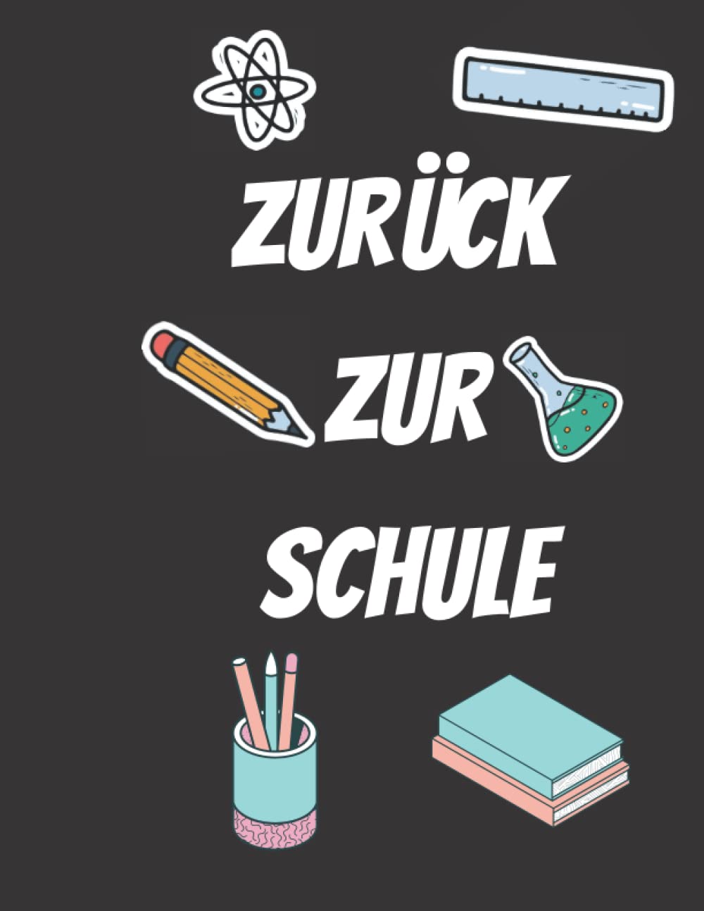 zurück zur schule: Notizbuch 8.5" x 11" 100 Seiten (German Edition) baixar o livro de graça